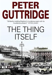 The Thing Itself (Peter Guttridge)