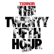 The Twenty Fifth Hour - Terror