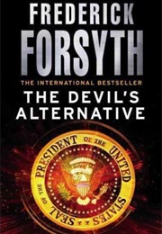 The Devil&#39;s Alternative (Frederick Forsyth)