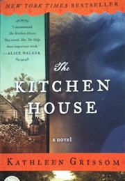 The Kitchen House (Kathleen Grissom)