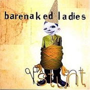 Barenaked Ladies - Stunt