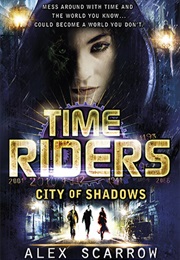 City of Shadows (Alex Scarrow)