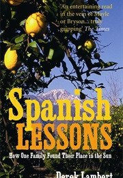 Spanish Lessons: Beginning a New Life in Spain (Derek Lambert)
