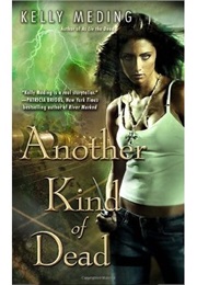 Another Kind of Dead (Kelly Meding)