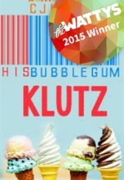 His Bubblegum Klutz (Cjustme (Wattpad))