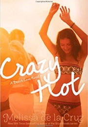 Crazy Hot (Melissa De La Cruz)