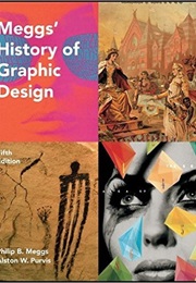 Meggs&#39; History of Graphic Design (Philip B. Meggs)
