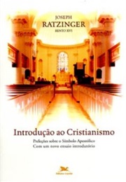Introdução Ao Cristianismo (Joseph Ratzinguer)