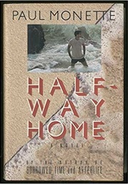 Half-Way Home (Paul Monette)