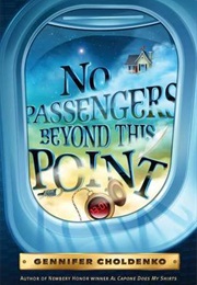 No Passengers Beyond This Point (Gennifer Choldenko)