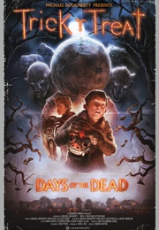 Trick'r'treat: Day of the Dead (Michael Dougherty)
