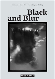 Black and Blur (Fred Moten)