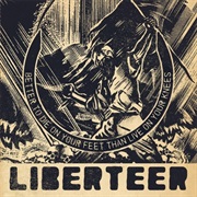 Better to Die on Your Feet Than Live on Your Knees LIBERTEER