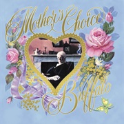 Buffalo - Mother's Choice