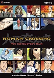 Human Crossing: The Instructor&#39;s Rain (2003)