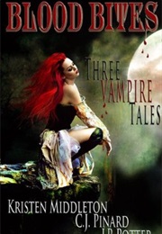 Blood Bites: Three Vampire Tales (C.J. Pinard)