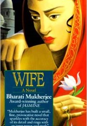 Wife (Bharati Mukherjee)