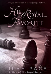 His Royal Favorite (Lilah Pace)