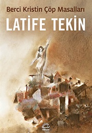 Berci Kristin Çöp Masalları (Latife Tekin)