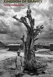 Kingdom of Gravity (Nick Makoha)