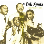 The Ink Spots - Greatest Hits