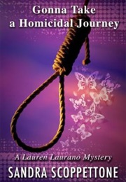 Gonna Take a Homicidal Journey (Sandra Scoppettone)