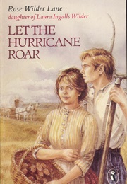 Let the Hurricane Roar (Rose Wilder Lane)