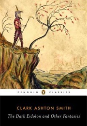 The Dark Eidolon (Clark Ashton Smith)