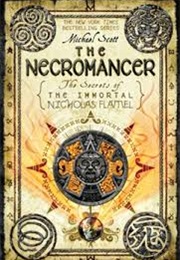 The Necromancer: The Secrets of the Immortal Nicholas Flamel (Michael Scott)
