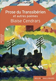 La Prose Du Transsibérien (Blaise Cendrars)