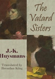 The Vatard Sisters (J. K. Huysmans)