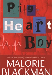 Pig-Heart Boy (Malorie Blackman)