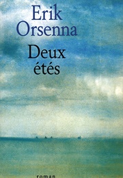 Deux Étés (Erik Orsenna)