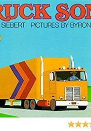 Truck Song (Diane Siebert, Byron Barton (Illustrations))