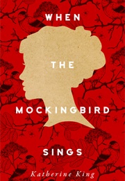 When the Mockingbird Sings (Katherine King)