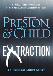 Extraction (Douglas Preston & Lincoln Child)