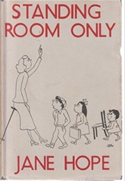 Standing Room Only, Or, the Battle of the Bulge (Jane Hope)