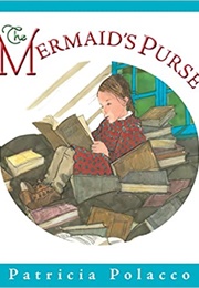 Mermaids Purse (Patricia Polacco)
