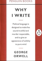 Why I Write (George Orwell)