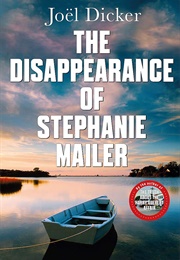 The Disappearance of Stephanie Mailer (Joël Dicker)