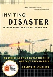 Inviting Disaster (James R. Chiles)