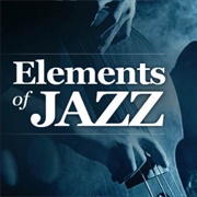Elements of Jazz: From Cakewalks to Fusion