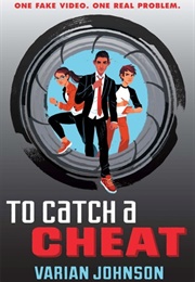 To Catch a Cheat (Varian Johnson)
