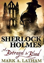 A Betrayal in Blood (Mark A. Latham)