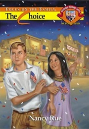 The Choice (Nancy Rue)