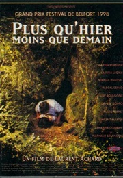 Plus Qu'hier Moins Que Demain (1998)