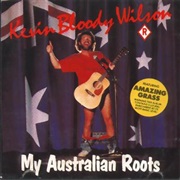 Kevin Bloody Wilson – My Australian Roots