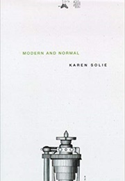 Modern and Normal (Karen Solie)