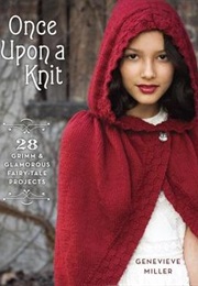 Once Upon a Knit (Genevieve Miller)