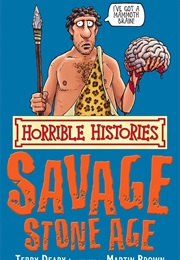 Savage Stone Age (Terry Deary)